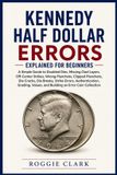 Kennedy Libri GmbH Kennedy Half Dollar Errors Explained for Beginners