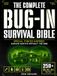 The Complete Bug-In Survival Bible: Special Forces Inspired Strategies for Home Independence — Protect, Feed, and Power Your Family in Grid-Down and Long-Term Crises