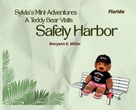 Sylvia's Mini-Adventures: A Teddy Bear Visits Safety Harbor