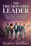 THE Independently Published The Friction-Free Leader