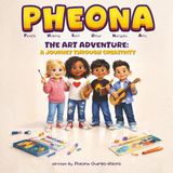 PHEONA The Art Adventure: A Journey Through Creativity