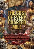 The Cost of Every Charted Mile: Reexamining European Exploration, Maritime Expansion, and the Human Realities Behind Voyages of Discovery, 1400–1700 CE