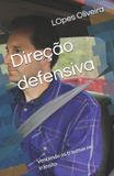 Direção Libri GmbH Direção defensiva: Vencendo os traumas no trânsito