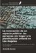La Ediciones Nuestro Conocimiento La renovación de un espacio público: las personas sin hogar y la planificación urbana en Los Ángeles Paperback
