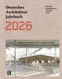 Deutsches Dom Publishers German Architecture Annual 2026/Deutsches Architektur Jahrbuch 2026