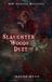 Slaughter Woods Duet