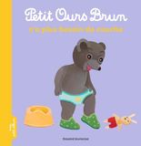Petit Ours Brun n'a plus besoin de couche - Dès 2 ans
