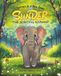 Sunder, the Beautiful Elephant: Inspired by a true story