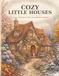 Cozy Little Houses: A cozy coloring escape through the seasons