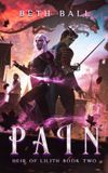 Pain: Heir of Lilith- Pain: An Epic Romantic Fantasy: 2