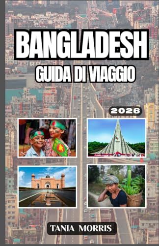Bangladesh Bangladesh Travel Guide 2026