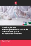 Avaliação Edicoes Nosso Conhecimento Avaliação do desempenho do teste de anticorpos para tuberculose bovina