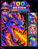 Neon Animals Color by Number: 100 Mystery Pixel Designs to Color, Relax & Reveal