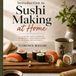 Introduction Independently Published Introduction to Sushi Making at Home