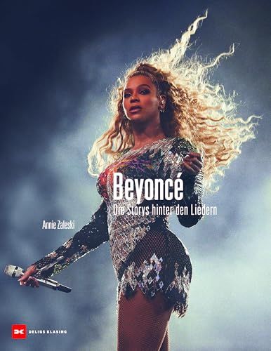 Beyoncé: Die Storys hinter den Liedern