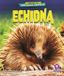 Echidna Library of Awesome Animals- Echidna