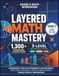 Layered Math Mastery Grade 6 3-Level Progressive Practice Workbook