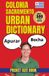 Colonia del Sacramento Urban Dictionary: A Fun Guide to Local Slang, Colloquial Spanish, and Cultural Expressions in Colonia