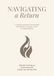 Navigating a Return: A Guided Journal for Women Returning to Work After a Career Break