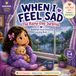 Buksova When I Feel Sad: The Rainy-Day Surprise