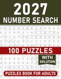 2027 Number Search Puzzles Book For Adults with Solution