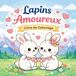 Lapins Libri GmbH Lapins Amoureux - Livre de Coloriage