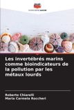 Les Editions Notre Savoir Les invertébrés marins comme bioindicateurs de la pollution par les métaux lourds