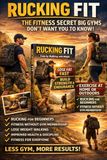 RUCKING FIT: The Secret Big Gyms don’t want you to know