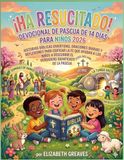 ¡Ha Easter Devotional for Kids (2026): Fun Bible Stories, Daily Prayers, and Faith-Building Reflections to Help Children Discover the True Meaning