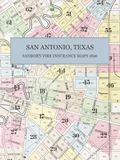 1896 Sanborn Fire Insurance Maps 1896 San Antonio, Texas