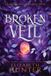 Broken Elizabeth Hunter Broken Veil Paperback