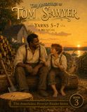The Adventures of Tom Sawyer - A Musical: Book Three: Yarns 5, 6 & 7