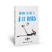 How Thames and Hudson Ltd How to be a Fit Bird