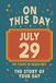 Happy Birthday! July 29: On This Day in Headlines – Nostalgic July 29 History Book with Authentic News and Memories – Perfect Birthday or Anniversary Gift