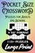 Pocket Size Crossword Puzzles for Adults and Seniors: 110+ Large Print Puzzles
