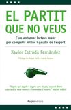 El Pagès Editors, S.L. El partit que no veus: Com entrenar la teva ment per competir millor i gaudir de l'esport: 46 Paperback
