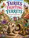 Fairies Fighting Ferrets: A Whimsical Coloring Book