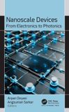 Nanoscale Apple Academic Press Inc. Nanoscale Devices: From Electronics to Photonics