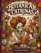 Botanical Catrinas: A Floral Día de Muertos Coloring Book