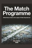 The Match Programme: Official Season Guide of the League of Public Dependencies