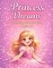 Princess Dreams: Coloring Book for Girls Ages 4–8