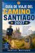 Guía Camino de Santiago Guía de Viaje 2027