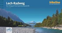 Lech-Radweg: Verlag Esterbauer Radtourenbuch kompakt Lech-Radweg Von Steeg in Tirol nach Donauwörth