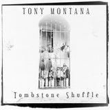 Sonic Rendezvous Tony Montana - Tombstone Shuffle (CD)