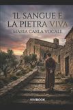 Il Libri GmbH Romanzo Storico-Il Sangue e la Pietra Viva