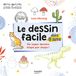 Le dessin facile: De super dessins étape par étape !