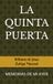 LA QUINTA PUERTA: MEMORIAS DE MI AYER