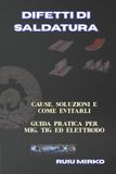 DIFETTI Independently Published Biblioteca del Saldatore- Difetti Di Saldatura