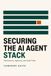 Securing the AI Agent Stack: Permissions, Approval, and Audit Trails — from PCI DSS and OWASP to MCP and AI-Driven Development