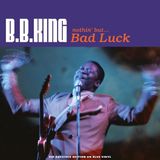 Fatcat B.B. King Nothin' But... Bad Luck (Coloured Vinyl) (3LP)